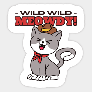 WILD WILD MEOWDY! Sticker